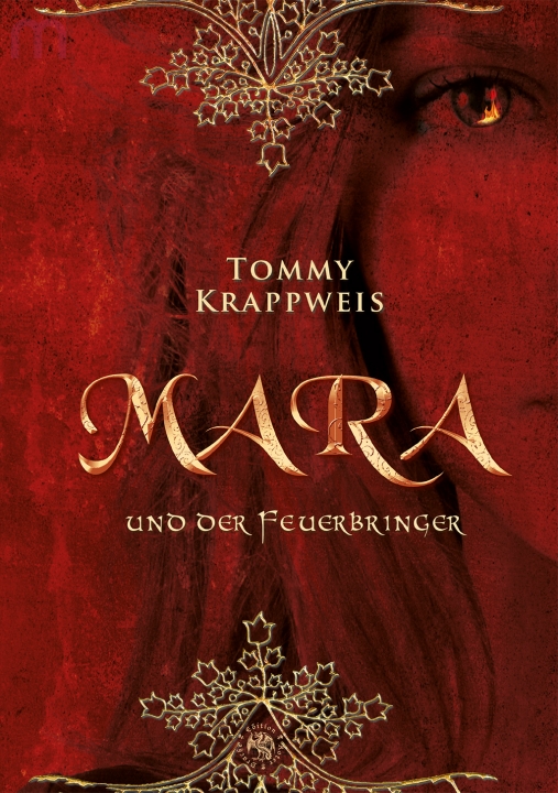 Das Cover des Buchs Mara und der Feuerbringer von Tommy Krappweis; im Vordergrund der Titel in Gold vor einem rot gehaltenen Mädchengesicht
